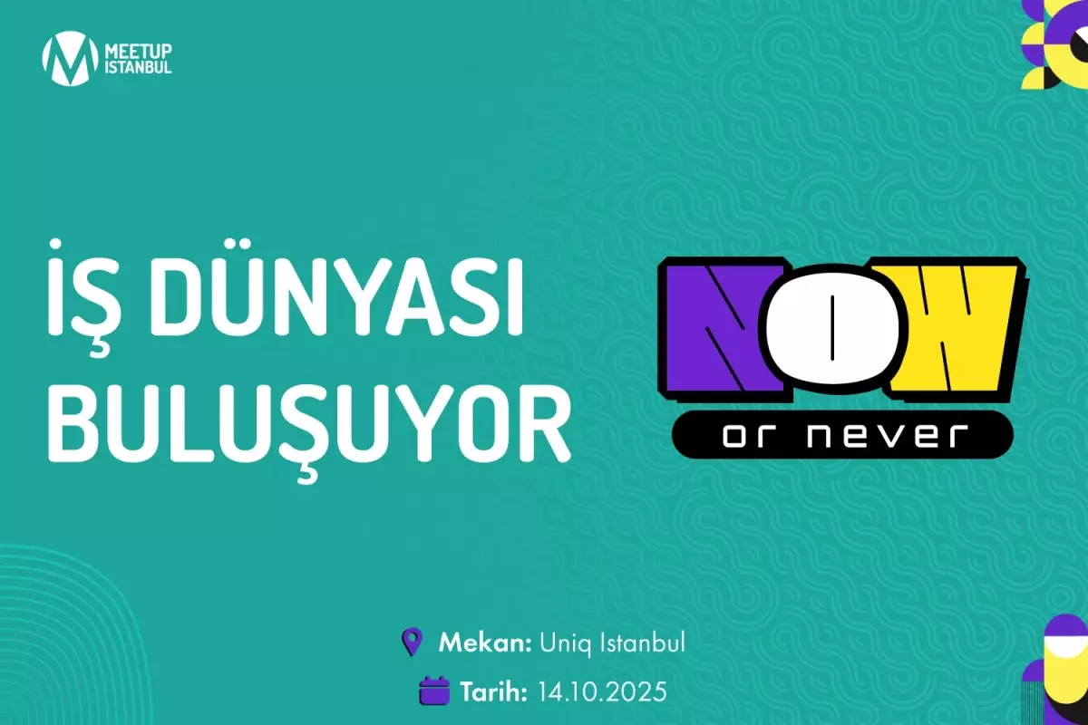 pazarlama ve is dunyasinin onemli isimleri meetup istanbul 2025 sahnesinde bulusuyor eD47zrae