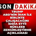 son-dakika-trump-abdnin-iranla-birlikte-calisacagini-iddia-etti-15-maddenin-cogu-kabul-1t6wcqd4